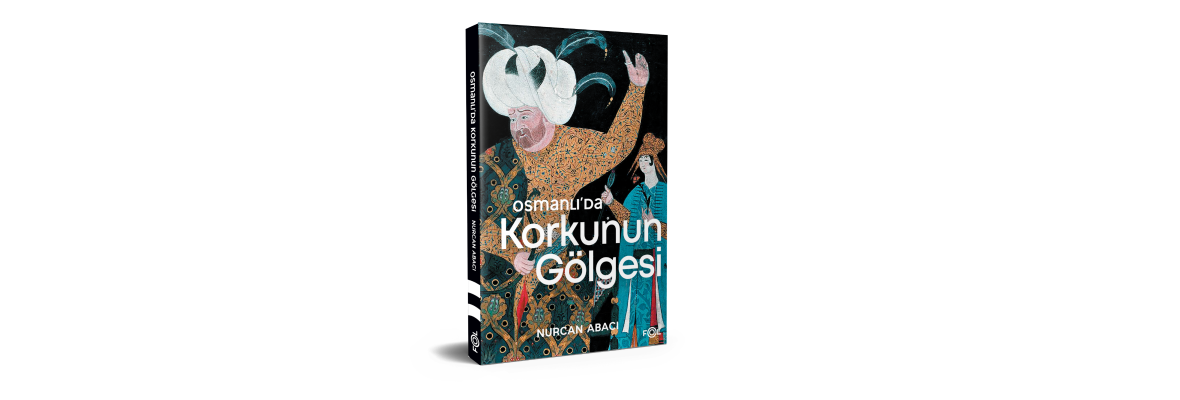 Osmanlıda Korkunun