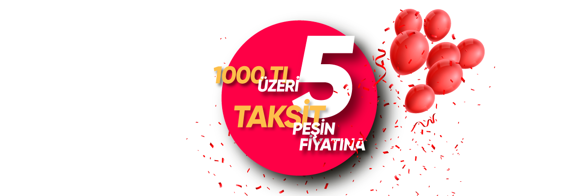 1.000 TL ÜZERİ PEŞİN FİYATINA 5 TAKSİT