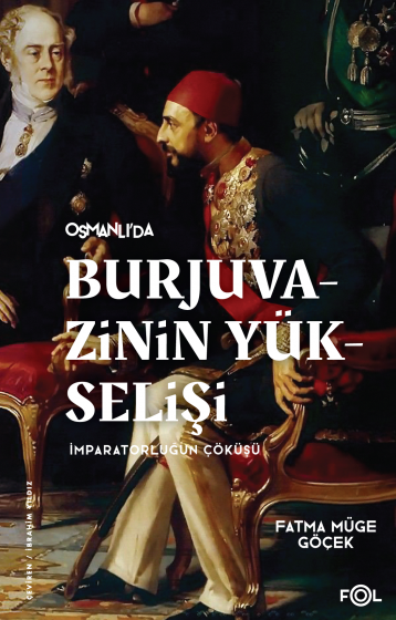 Burjuvazinin Yükselişi Burjuvazinin Yükselişi