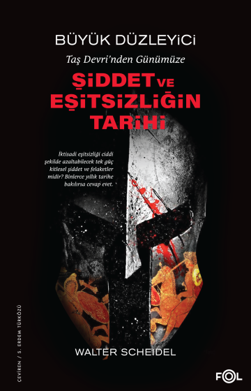 Taş Devri'nden Bugüne Şiddet ve Eşitsizliğin Tarihi Taş Devri'nden Bugüne Şiddet ve Eşitsizliğin Tarihi