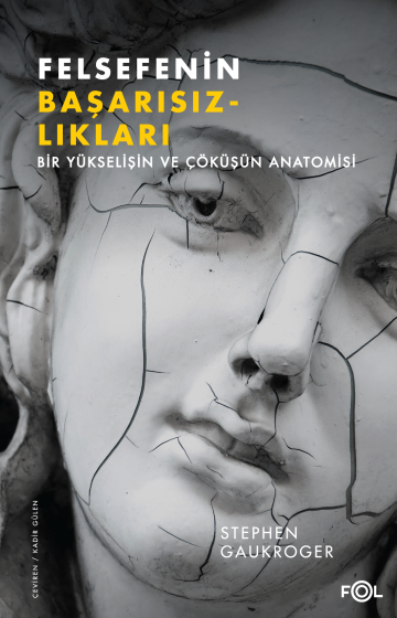 Felsefenin Başarısızlıkları Felsefenin Başarısızlıkları