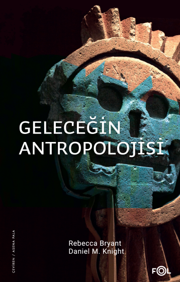 Geleceğin Antropolojisi Geleceğin Antropolojisi