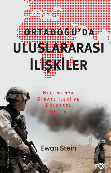 Ortadoğu’da Uluslararası İlişkiler Ortadoğu’da Uluslararası İlişkiler