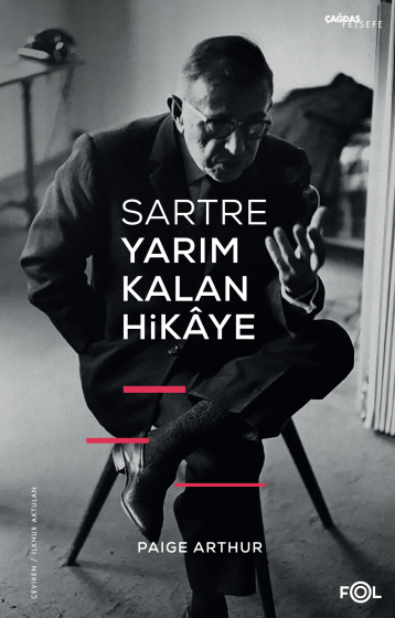 Sartre Yarım Kalan Hikaye Sartre Yarım Kalan Hikaye