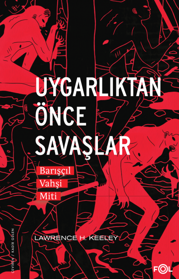 Uygarlıktan Önce Savaşlar