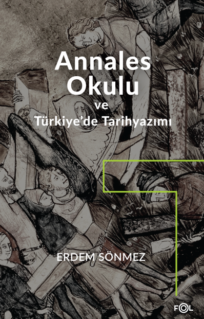 folkitap.com Annales Okulu ve Türkiye'de Tarihyazımı