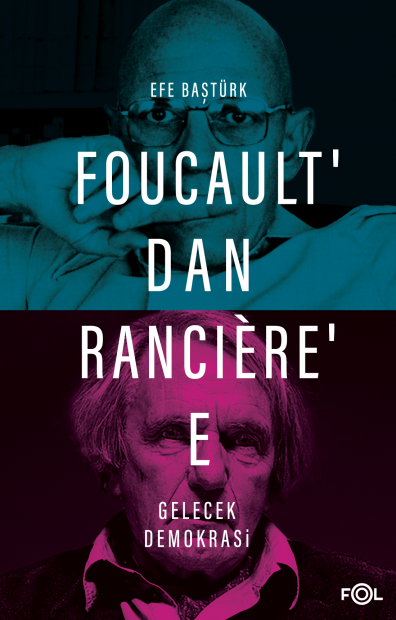 folkitap.com Foucault’dan Rancière’e Gelecek Demokrasi